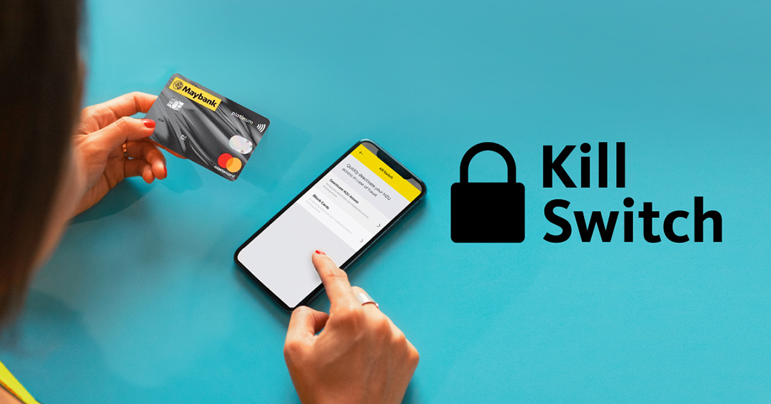 Maybank’s ‘Kill Switch’ solution introduces a new security add-on